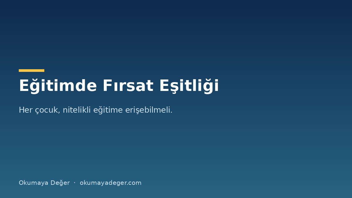 Eğitimde Fırsat Eşitliği